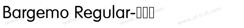 Bargemo Regular字体转换 Bargemo Regular字体转换